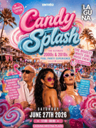 CANDY SPLASH (LIMITED!) - 00's & 10's Hits @ Laguna Beach Club 27.6.