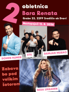 2. Obletnica bara Renata: NEDA UKRADEN , STIL ,DOMEN KUMER , D. MURKO