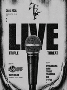 TRIPLE THREAT LIVE