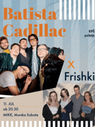 KPŠ poletje: Batista Cadillac x Frishki