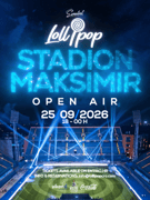 Lollipop Open Air @ Stadion Maksimir, Zagreb