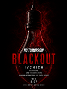 BLACKOUT | NO TOMORROW @ OUT BUNKER ILICA 16