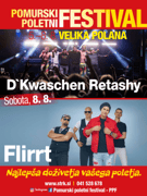 Pomurski poletni Festival - SOBOTA, 8.8.2026 FLIRRT&D'KWASCHEN RETASHY