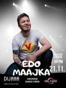 EDO MAAJKA / 21.11. / DIJANA