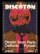 Discoton w/ Dimitri From Paris, Delfonic, Pytzek