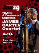 17. Zagreb Jazz Festival: James Carter Quartet Trane: A Centennial Sup