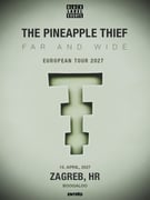 THE PINEAPPLE THIEF - Far And Wide European Tour 2027