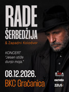 RADE ŠERBEDŽIJA I ZAPADNI KOLODVOR Jesen stiže, dunjo moja- Gračanica