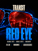 RED EYE | TRANSIT @ OUT BUNKER ILICA 16