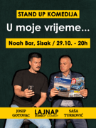 SISAK - U MOJE VRIJEME... - standup duo show - S. Turković, J. Gotovac