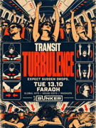TURBULENCE | TRANSIT @ OUT BUNKER ILICA 16