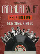 Scenska priredba - CRNO-BIJELI SVIJET - REUNION LIVE - 3. IZVEDBA