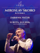 MIROSLAV ŠKORO I TS ŠOKCI | RESTORAN LJUBAS - 21.11.2026