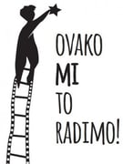 Ovako MI to radimo!