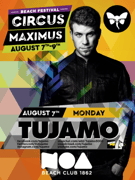 TUJAMO @ NOA Beach Club, 07.08. Circus Maximus 