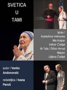 SVETICA U TAMI - predstava o Majci Terezi