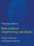 Nove avanture responzivnog web dizajna (Vitaly Friedman, Smashing Magazine)
