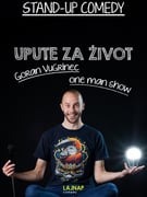 LAJNAP predstavlja: 'UPUTE ZA ŽIVOT' - Stand Up Comedy - Goran Vugrinec