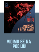 Select / Bakula pres. Jan Kinčl & Regis Kattie