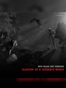 30. MBZ: D. KOLLÁR / A. HENRIKSEN:  ILLUSION OF SEPARATE WORLD