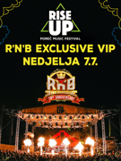 Rise Up 2019 - R'N'B EXCLUSIVE VIP ZONE 7.7.2019.