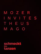 schmeckt das tanzen: Mozer invites Theus Mago