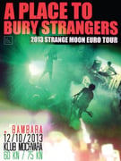 A PLACE TO BURY STRANGERS