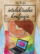 Ivor Kruljac: Intelektualna kruljenja