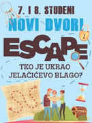 ESCAPE NOVI DVORI - Tko je ukrao Jelačićevo blago?