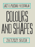 Jazz u Močvari: Colours and Shapes