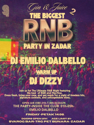 Gin & Juice | The Biggest R&B Party in Zadar