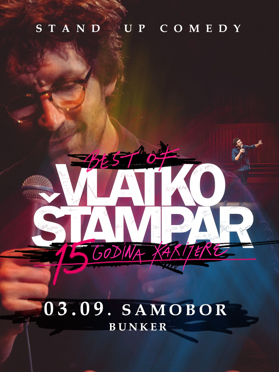 Ulaznice za SAMOBOR - BEST OF - VLATKO ŠTAMPAR - 15 godina karijere ...