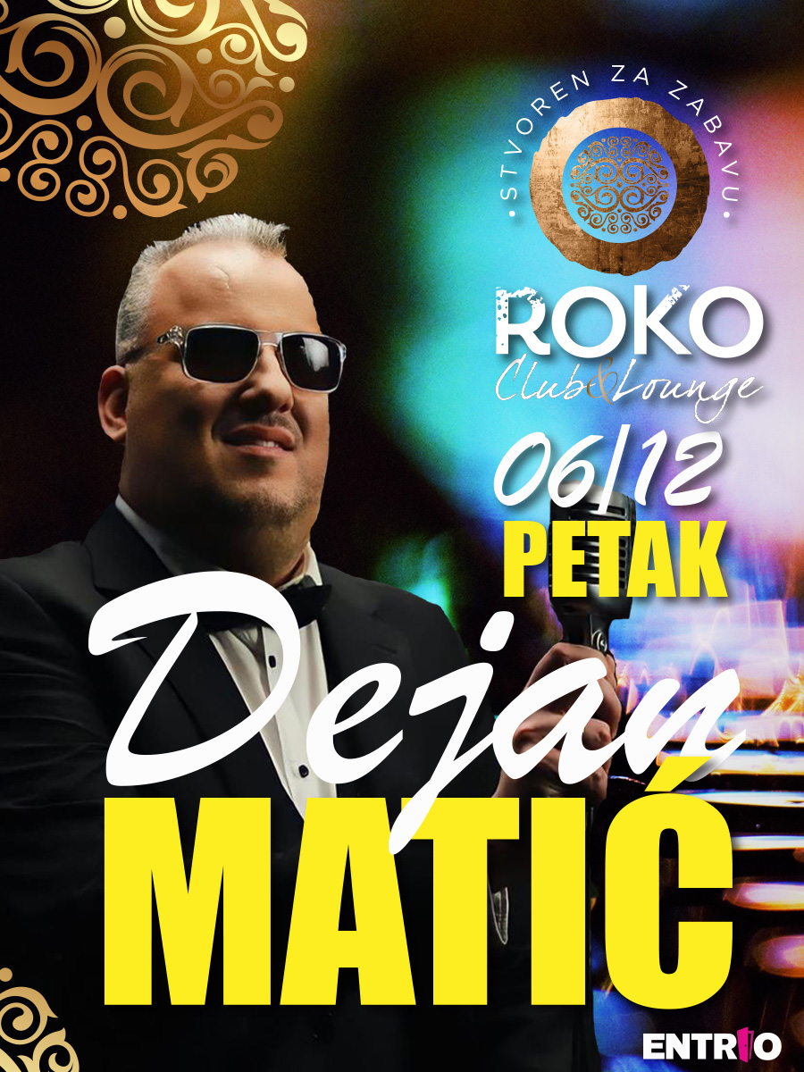 Ulaznice za Dejan Matić @ Club Roko, Club Roko, Zagreb | Petak, 06.12. ...