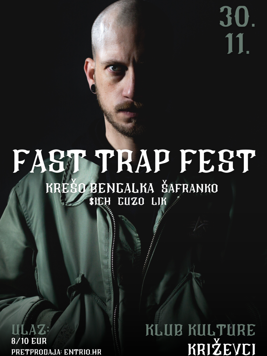 Tickets for FAST TRAP FEST @ Križevci, Klub kulture, Križevci ...