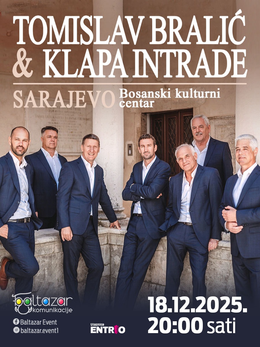 Antrde Ulaznice za TOMISLAV BRALIĆ I KLAPA INTRADE - 40 GODINA, Bosanski ...