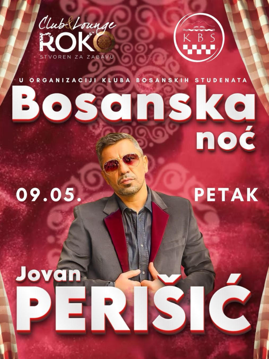 Ulaznice za Jovan Perišić @ Club Roko (Bosanska Noć), Club Roko, Zagreb ...