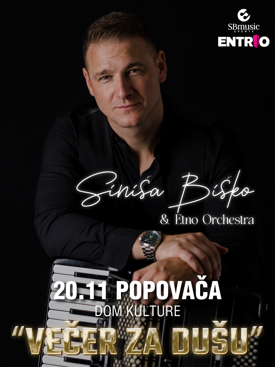 Ulaznice za POPOVAČA - Večer za dušu - Siniša Biško & Ethno orchestra ...