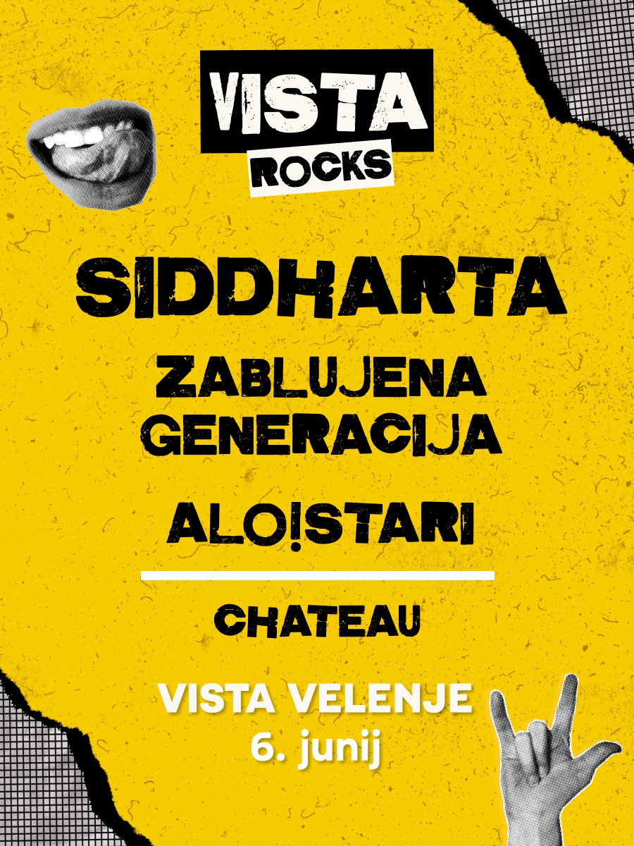 VISTA ROCKS - SIDDHARTA, ZABLUJENA GENERACIJA, ALO!STARI, CHATEAU