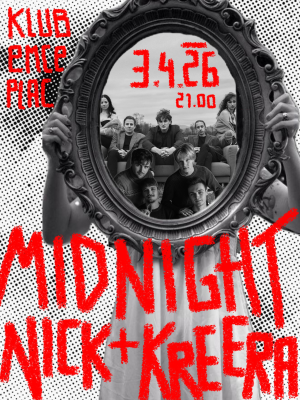 Klubski KonceRtrat: Midnight Nick + Kreera