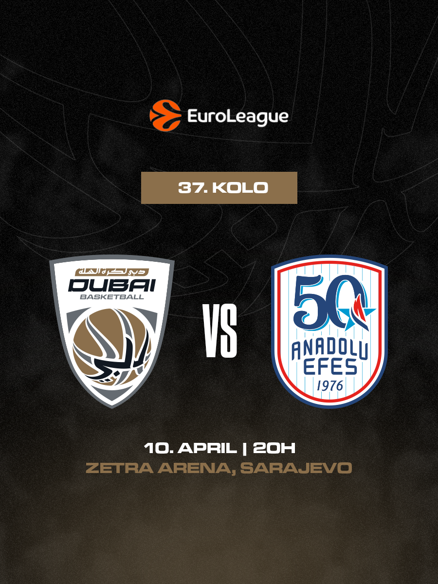 Euroleague: Dubai Basketball - Anadolu Efes