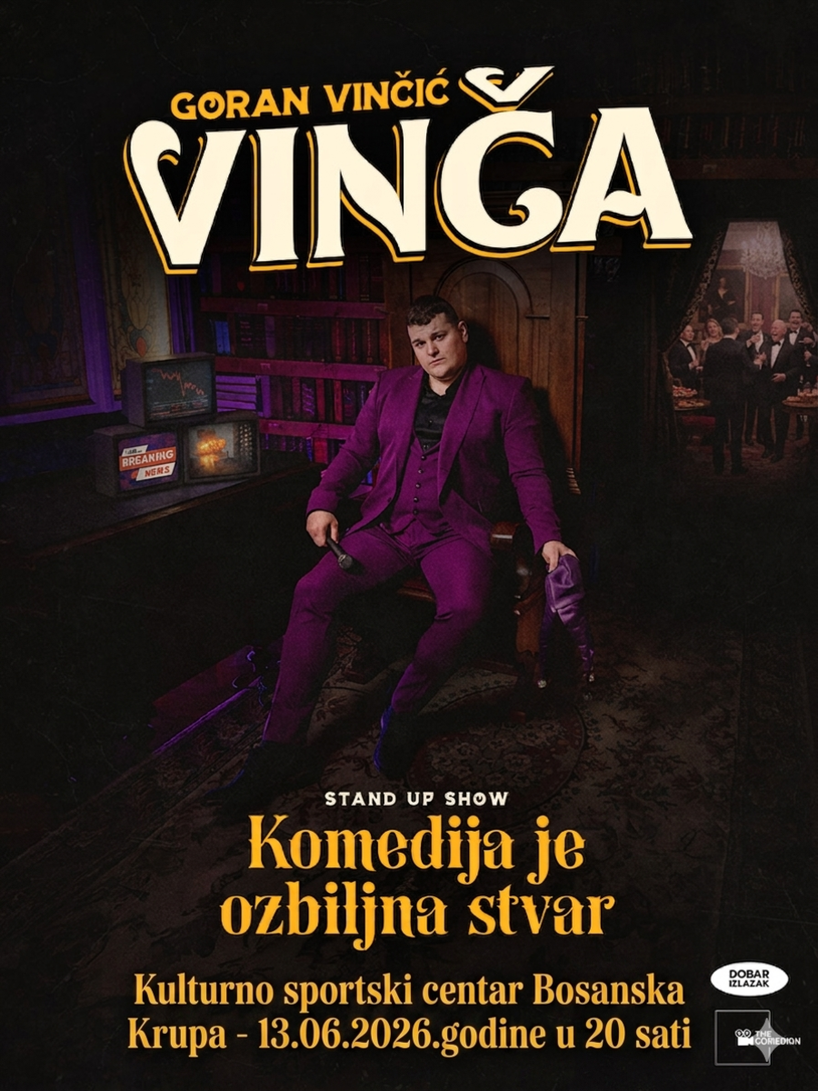 PREMIJERA-BOSANSKA KRUPA-GORAN VINČIĆ VINČA-KOMEDIJA JE OZBILJNA STVAR