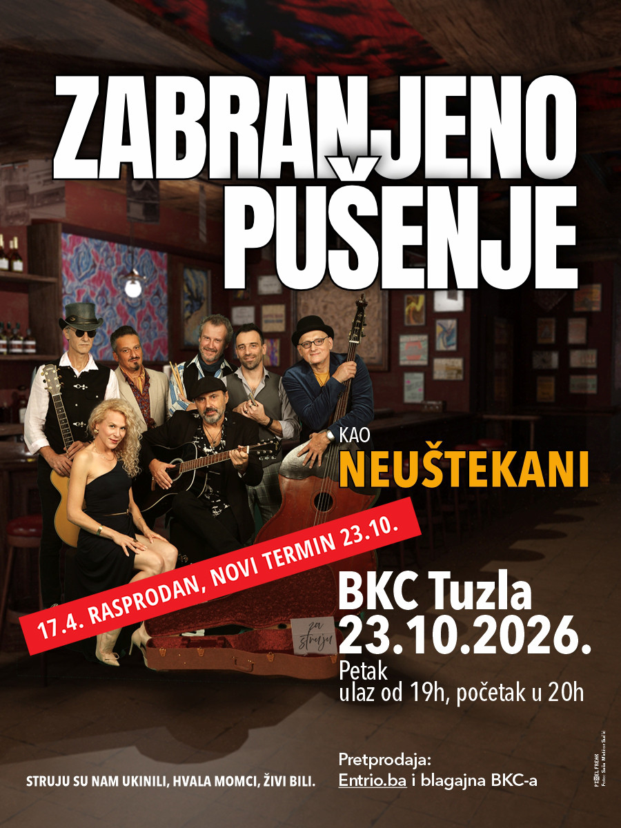 Zabranjeno pušenje kao Neuštekani @ Tuzla - NOVI DATUM