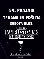 54.Praznik terana in pršuta - Jan Plestenjak, Elvis Jackson, Etherea