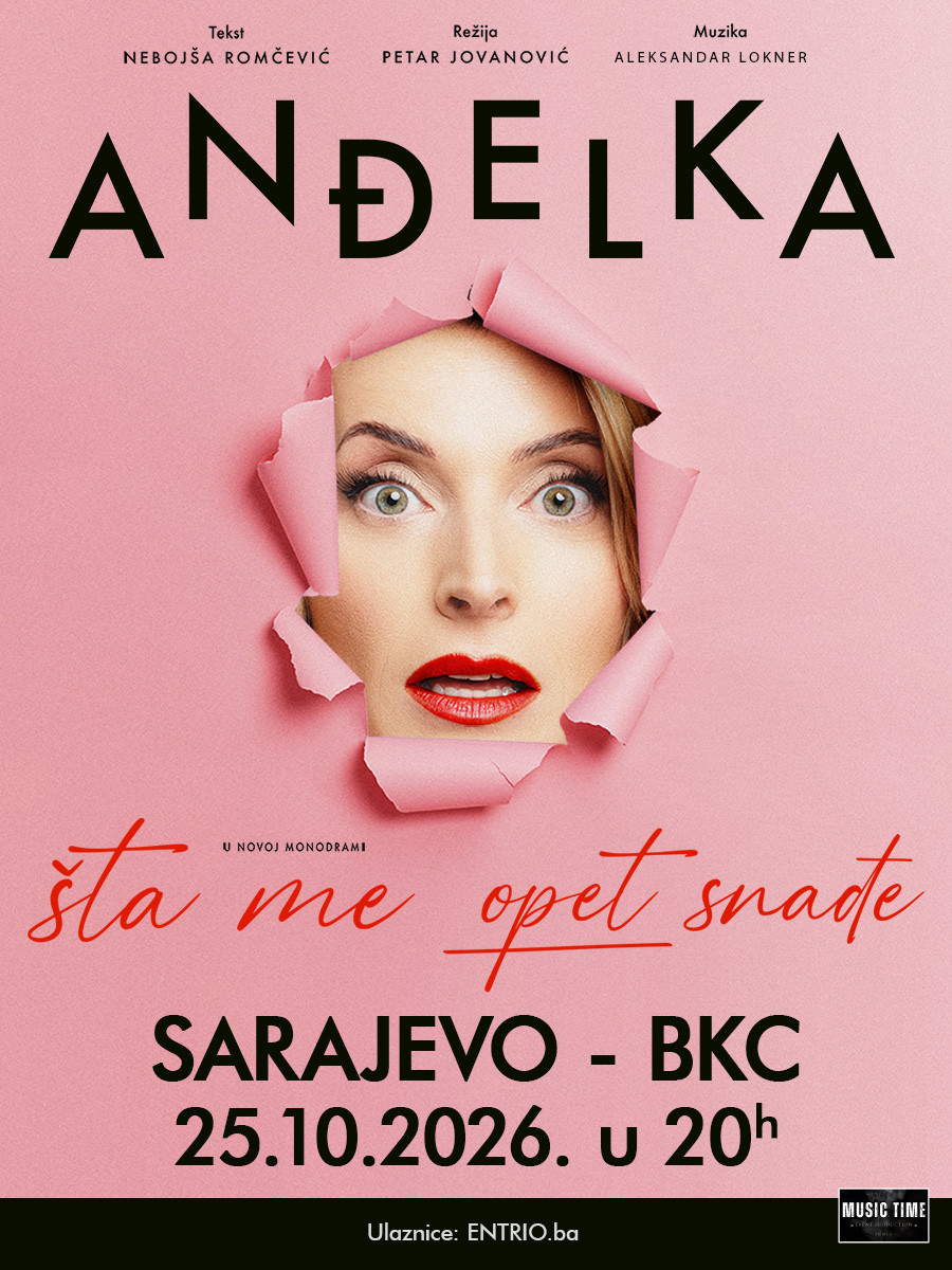 Anđelka: Šta me opet snađe - SARAJEVO