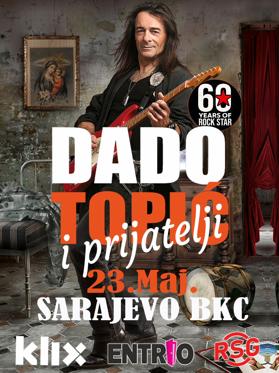 SARAJEVO - DADO TOPIĆ i prijatelji