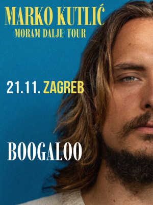 MARKO KUTLIĆ - BOOGALOO @ZAGREB