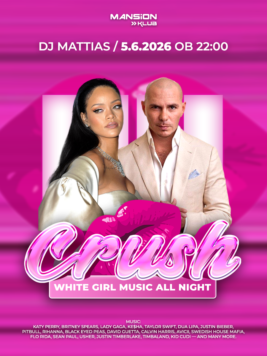 CRUSH @Mansion Klub Celje