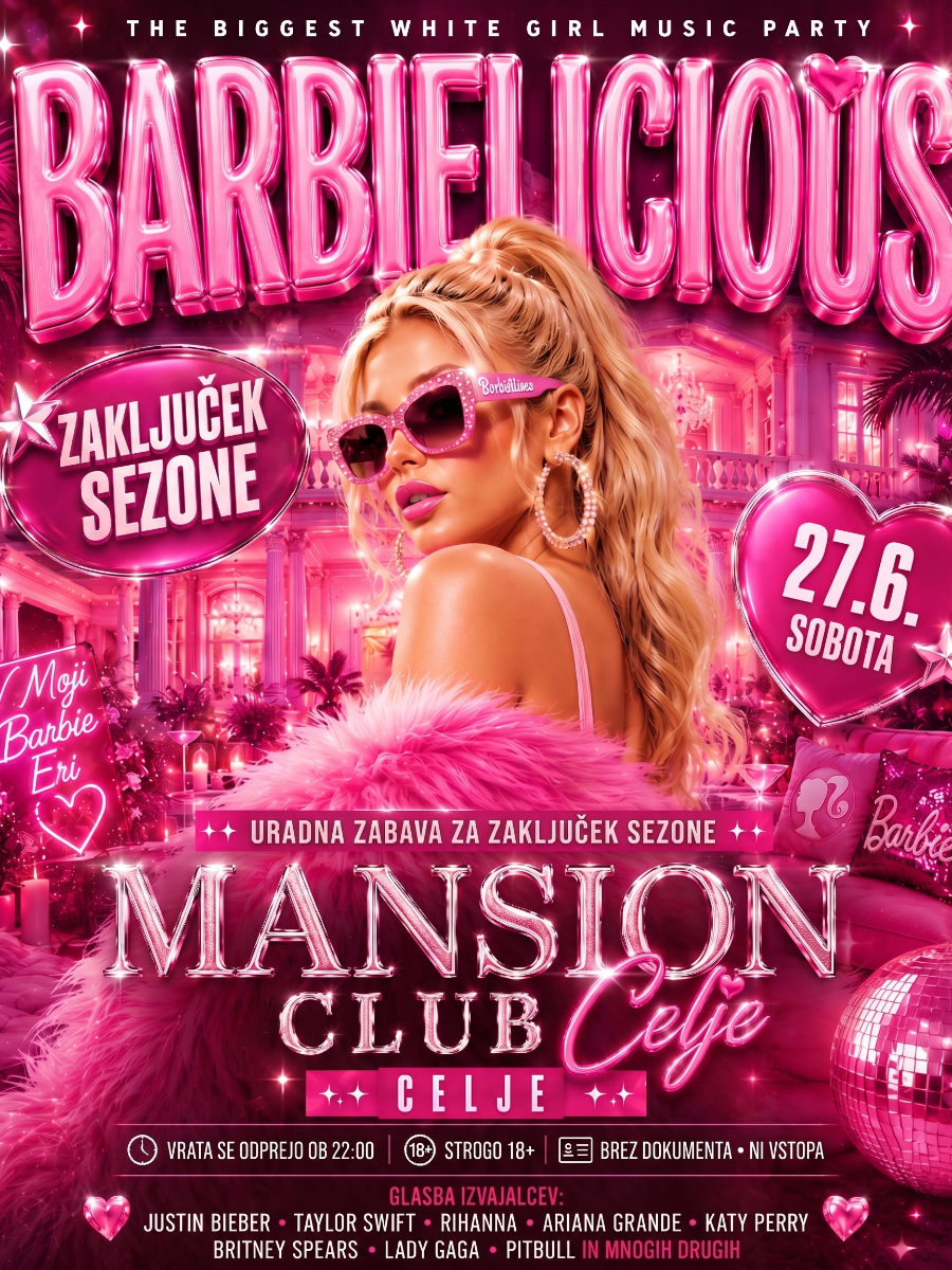 Barbielicious x Mansion CELJE | 27.6.