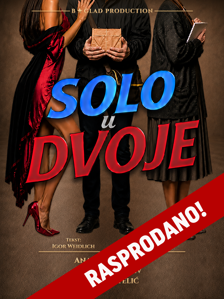SOLO U DVOJE, komedija, Split