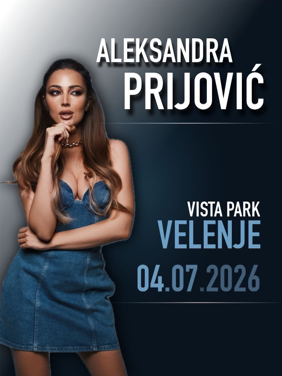 ALEKSANDRA PRIJOVIĆ V VISTA PARKU VELENJE